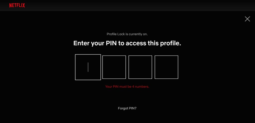 Netflix asking for 4 digit PIN to access the profile