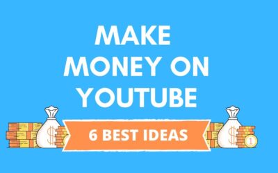 How to Make Money on YouTube – 6 Effective Ideas
