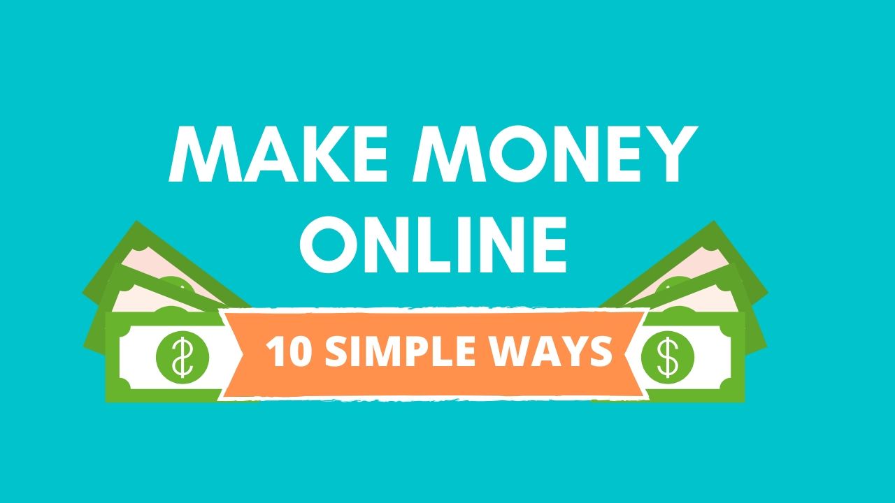 Make Money Online: 10 Best Ways for Beginners | FMJ Tech