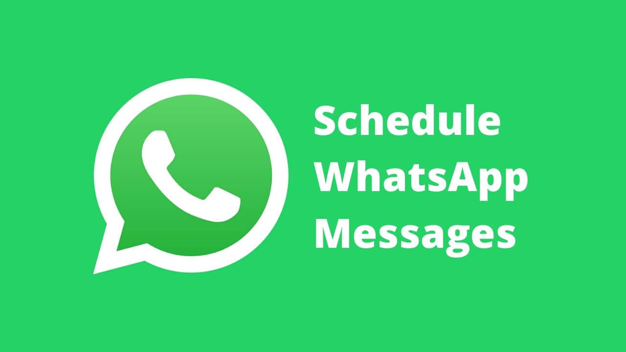 Schedule WhatsApp Messages